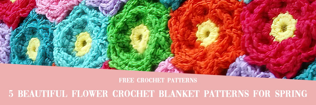 5 Beautiful Flower Crochet Blanket Patterns For Spring